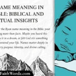 Ryan Name Meaning in the Bible: Biblical and Spiritual Insights