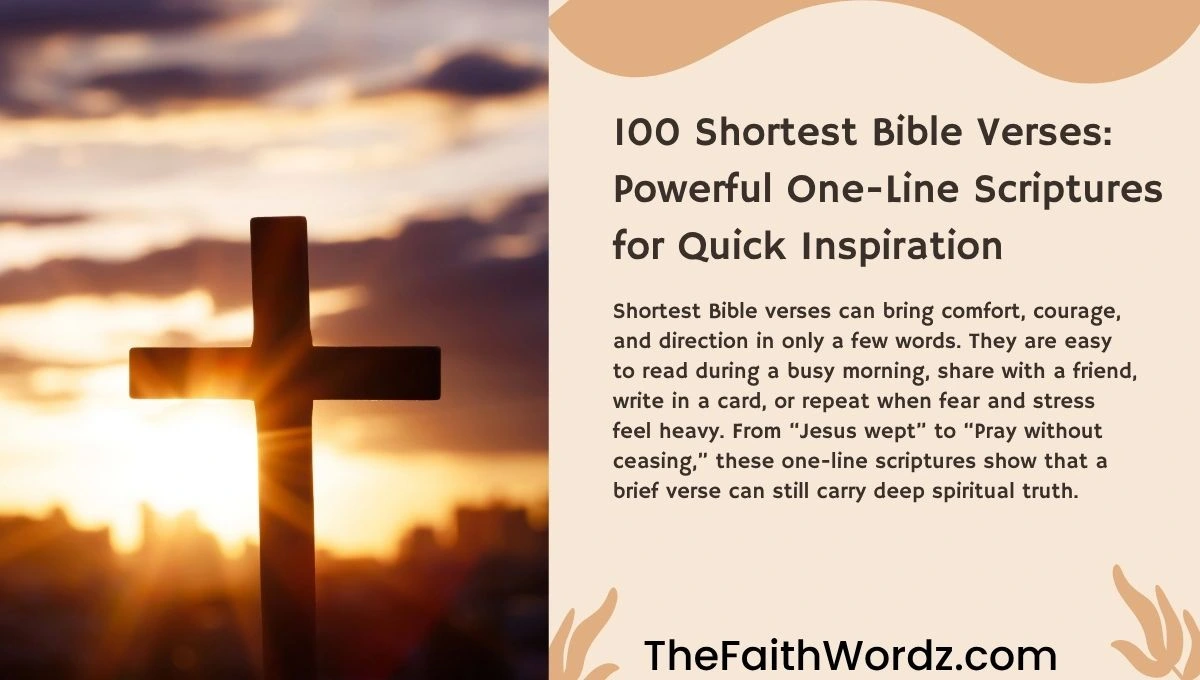 100 Shortest Bible Verses: Powerful One-Line Scriptures for Quick Inspiration