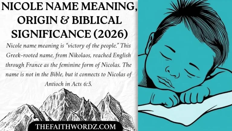 Nicole Name Meaning, Origin & Biblical Significance (2026)