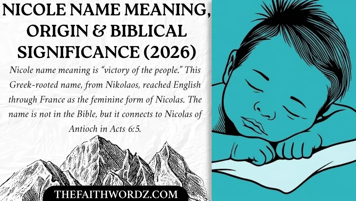 Nicole Name Meaning, Origin & Biblical Significance (2026)