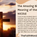 The Amazing Biblical Meaning of the Name NICOLE