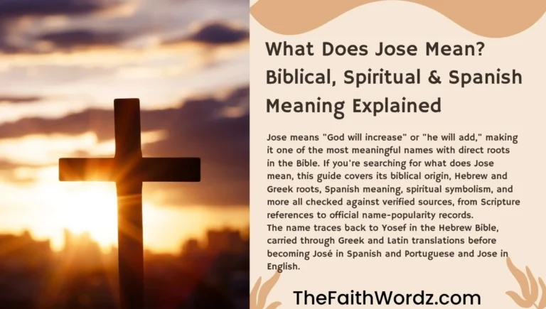 What Does Jose Mean? Biblical, Spiritual & Spanish Meaning Explained