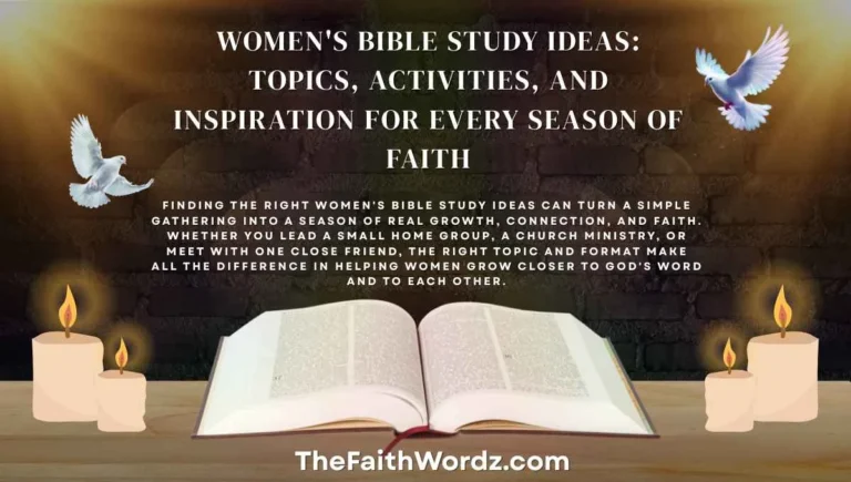 Women's Bible Study Ideas: Topics, Activities, and Inspiration for Every Season of Faith