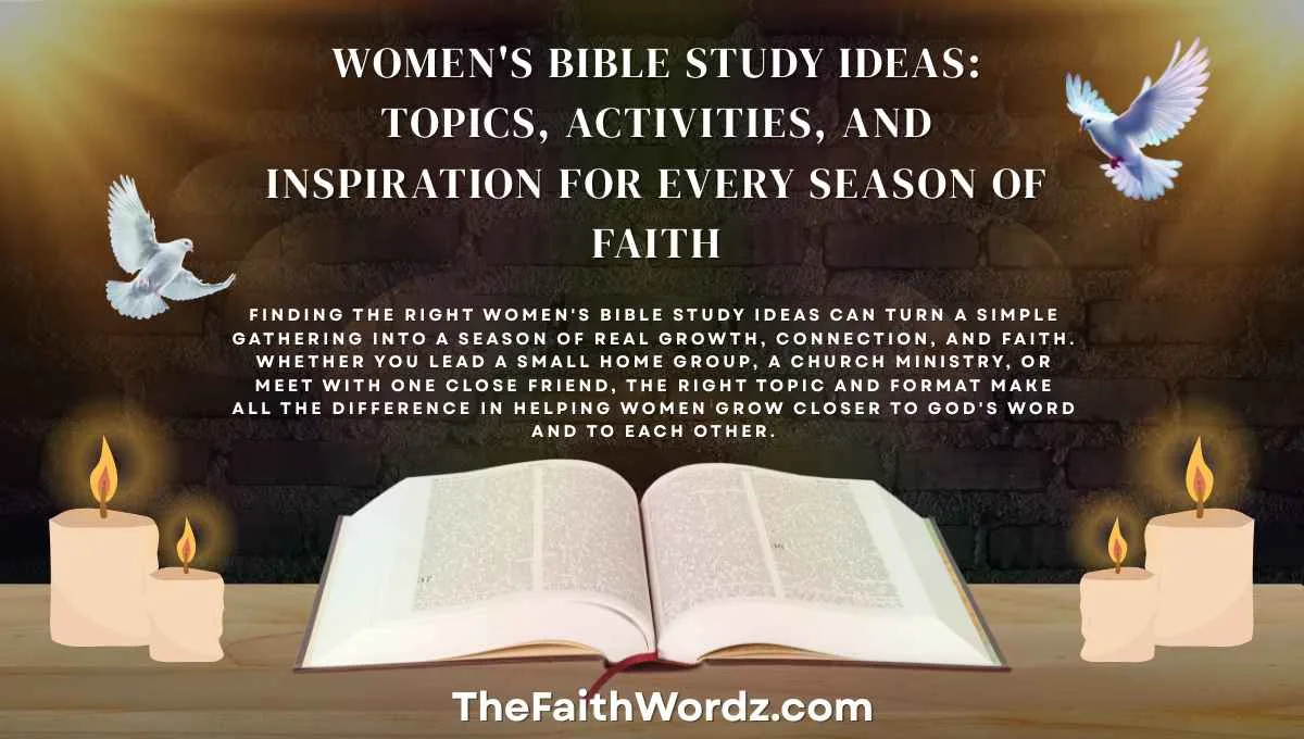 Women's Bible Study Ideas: Topics, Activities, and Inspiration for Every Season of Faith