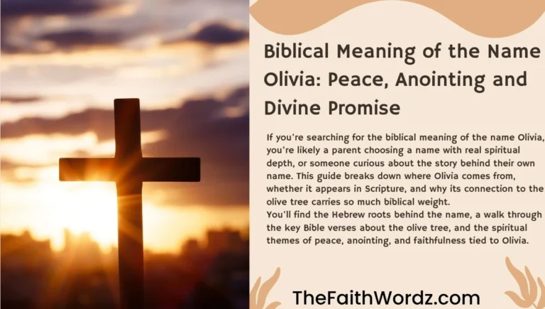 Biblical Meaning of the Name Olivia: Peace, Anointing and Divine Promise