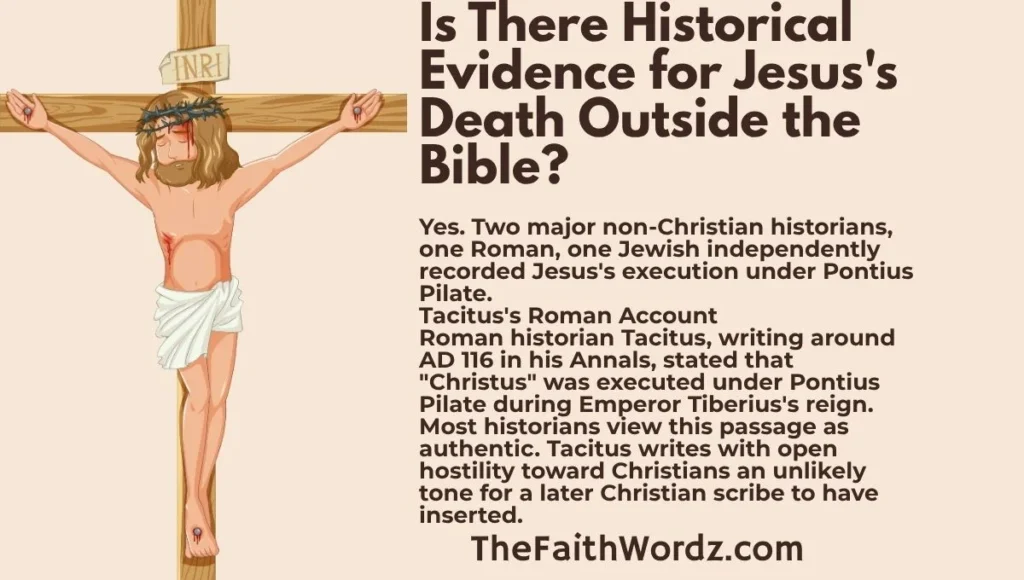 Is There Historical Evidence for Jesus's Death Outside the Bible?