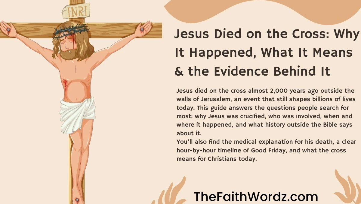 Jesus Died on the Cross: Why It Happened, What It Means & the Evidence Behind It