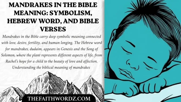 Mandrakes in the Bible Meaning: Symbolism, Hebrew Word, and Bible Verses
