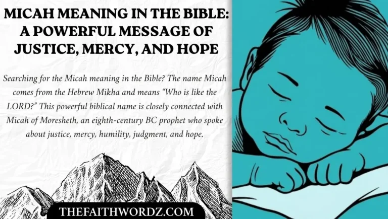 Micah Meaning in the Bible: A Powerful Message of Justice, Mercy, and Hope