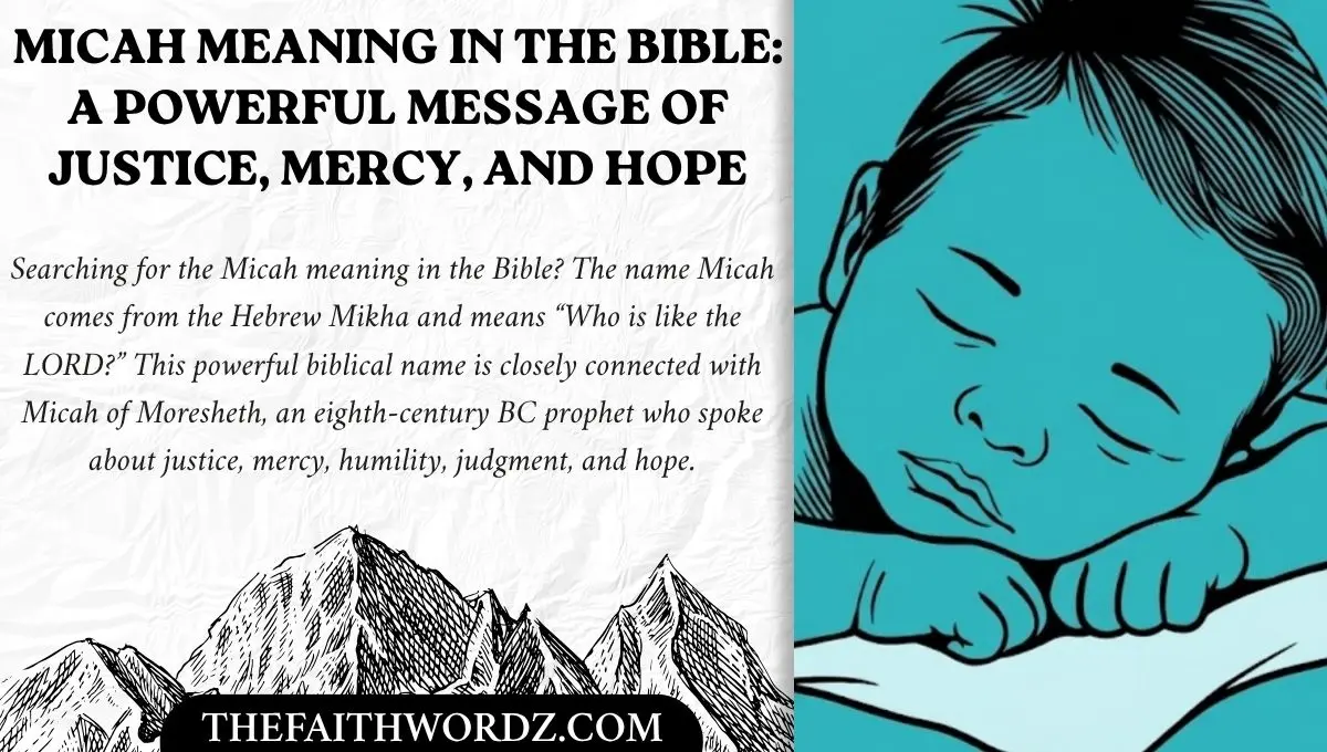Micah Meaning in the Bible: A Powerful Message of Justice, Mercy, and Hope