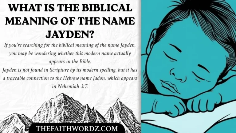 What Is the Biblical Meaning of the Name Jayden?