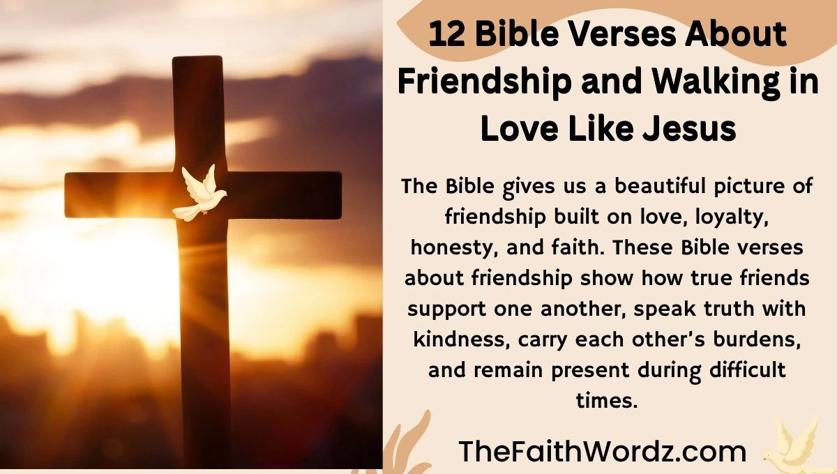 12 Bible Verses About Friendship and Walking in Love Like Jesus