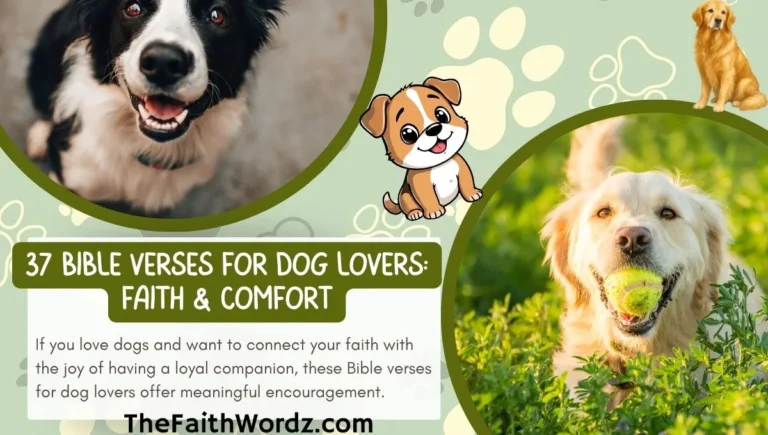 37 Bible Verses for Dog Lovers: Faith & Comfort
