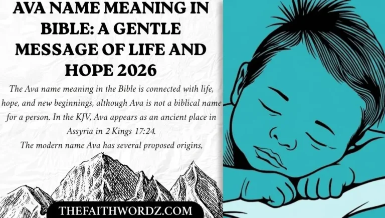 Ava Name Meaning in Bible: A Gentle Message of Life and Hope 2026