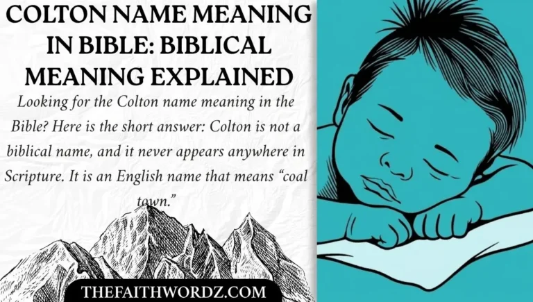 Colton Name Meaning in Bible: Biblical Meaning Explained