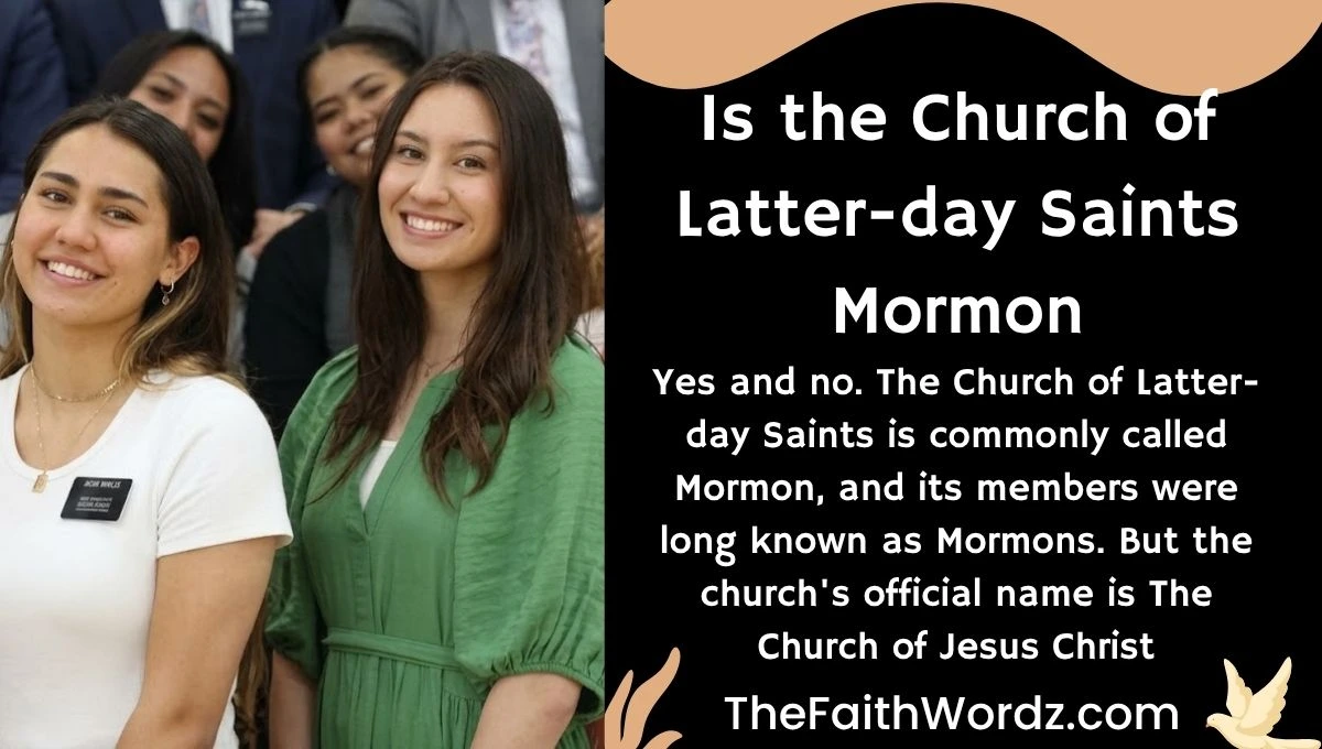 Is the Church of Latter-day Saints Mormon? Understanding the Connection