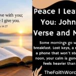 Peace I Leave With You: John 14:27 Verse and Meaning