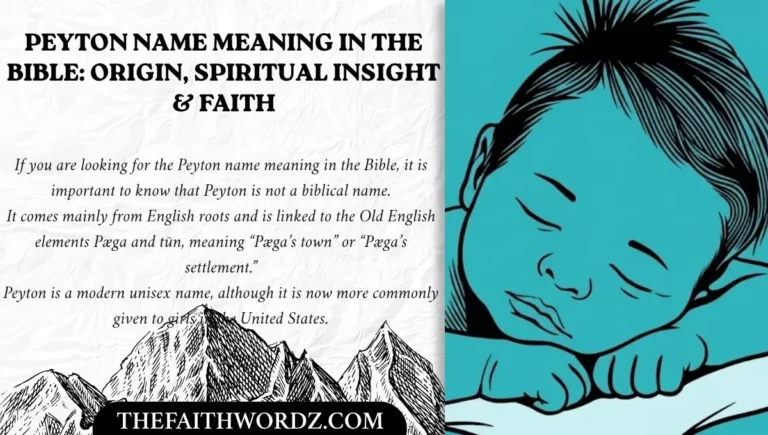 Peyton Name Meaning in the Bible: Origin, Spiritual Insight & Faith