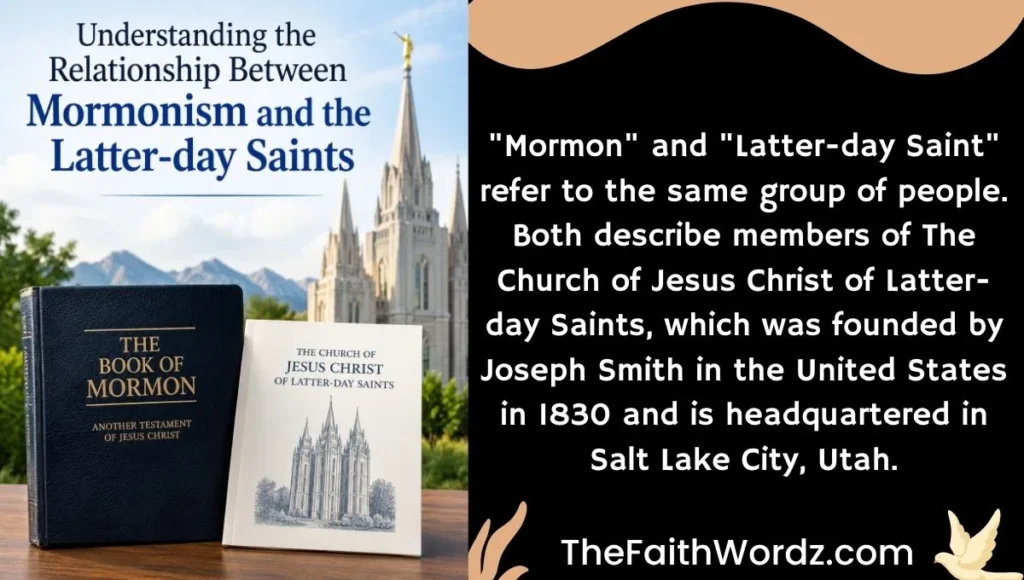 Understanding the Relationship Between Mormonism and the Latter-day Saints