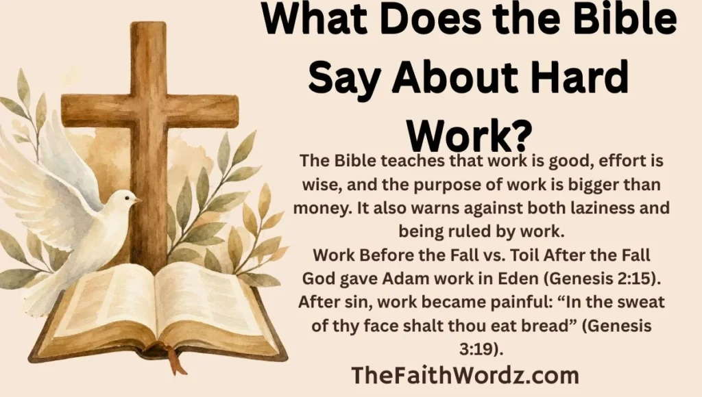 What Does the Bible Say About Hard Work?