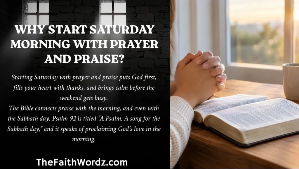 Why Start Saturday Morning With Prayer and Praise?