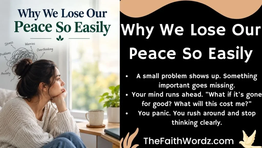 Why We Lose Our Peace So Easily